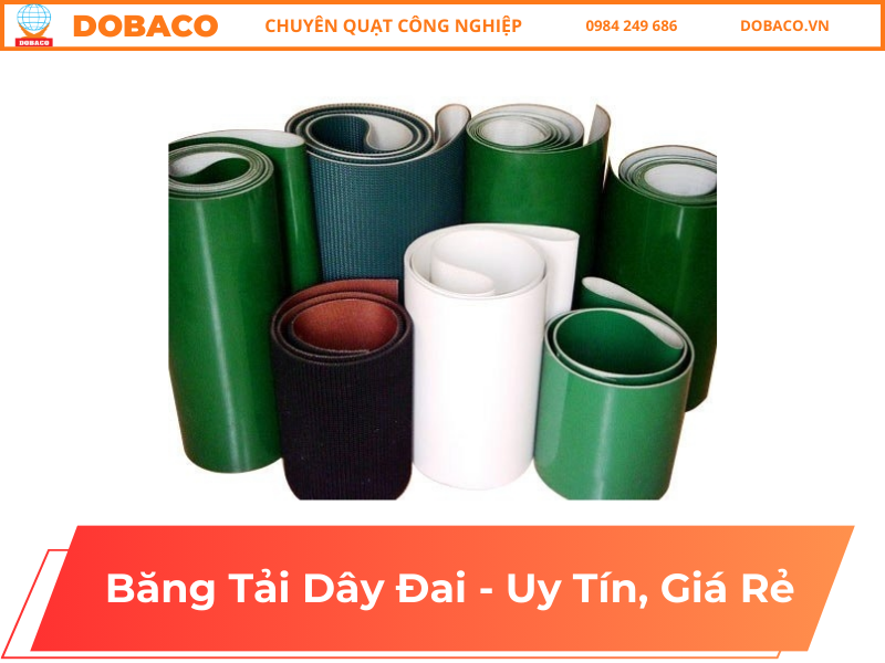 Băng Tải Dây Đai - Uy Tín, Giá Rẻ (2)Băng Tải Dây Đai - Uy Tín, Giá Rẻ (2)