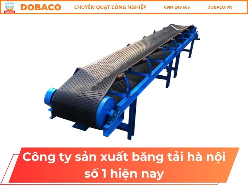 Công Ty Sản Xuất Băng Tải Hà Nội Số 1 Hiện Nay