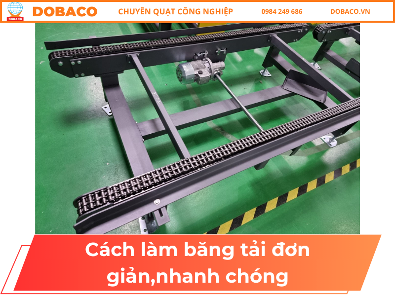Cách Làm Băng Tải Đơn Giản, Nhanh Chóng