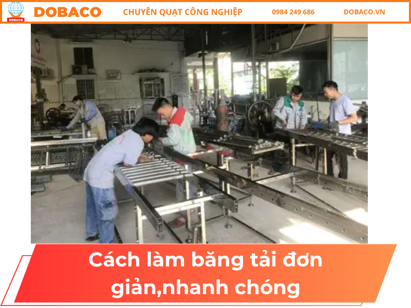 Cách Làm Băng Tải Đơn Giản, Nhanh Chóng