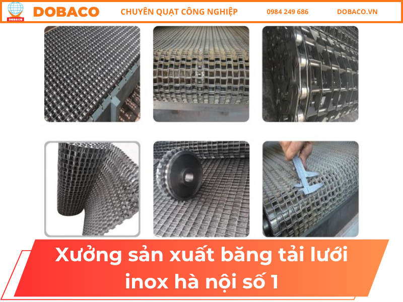 Xưởng Sản Xuất Băng Tải Lưới Inox Hà Nội Số 1
